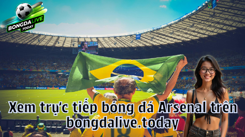Xem trực tiếp bóng đá Arsenal trên bongdalive.today