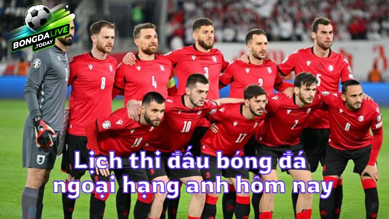 Bongdalive.today: Lịch thi đấu bóng đá ngoại hạng anh hôm nay